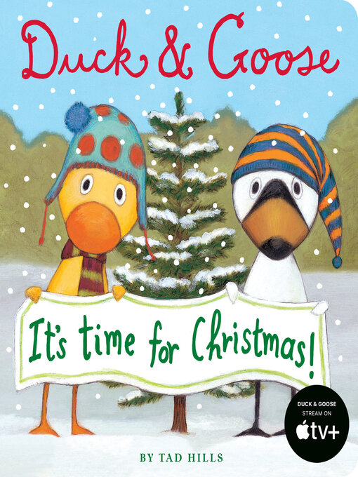 Tad Hills 的 Duck & Goose, It's Time for Christmas! 內容詳情 - 可供借閱